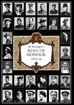 DE RUVIGNY'S ROLL OF HONOUR 1914-1918 Volume 1 - The Marquis de Ruvigny