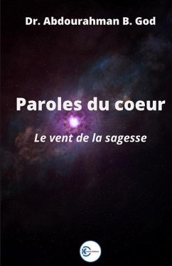 Paroles du coeur: Le vent de la sagesse - God, Abdourahman B.