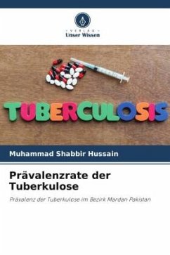 Prävalenzrate der Tuberkulose - Shabbir Hussain, Muhammad