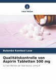 Qualitätskontrolle von Aspirin Tabletten 500 mg