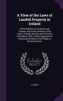 A View of the Laws of Landed Property in Ireland - O'Dedy, U.