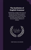 The Institutes of English Grammar