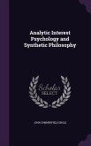 Analytic Interest Psychology and Synthetic Philosophy