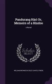 Pandurang Hàrì Or, Memoirs of a Hindoo