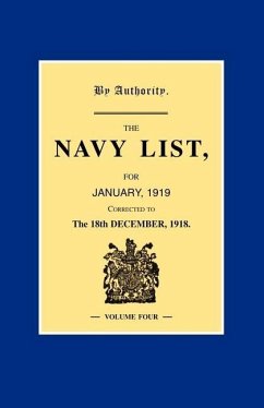 NAVY LIST JANUARY 1919 (Corrected to 18th December 1918 ) Volume 4 - Anon