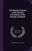 The Statutes Passed in the General Convention of the Church of Ireland