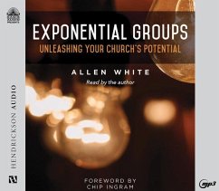 Exponential Groups: Unleashing Your Church's Potential - White, Allen