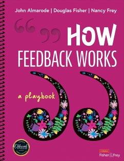 How Feedback Works - Almarode, John T.; Fisher, Douglas; Frey, Nancy