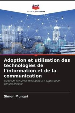 Adoption et utilisation des technologies de l'information et de la communication - Mungai, Simon