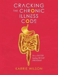 Cracking The Chronic Illness Code - Karrie Wilson