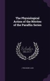 The Physiological Action of the Nitrites of the Paraffin Series