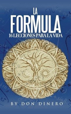 La Formula: 16 Lecciones Para La Vida - Dinero, Don