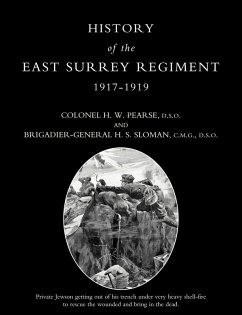 HISTORY OF THE EAST SURREY REGIMENT Volumes III (1917-1919) - Anon