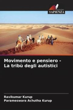 Movimento e pensiero - La tribù degli autistici - Kurup, Ravikumar;Achutha Kurup, Parameswara