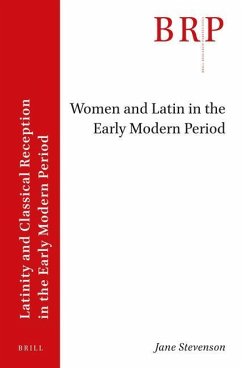 Women and Latin in the Early Modern Period - Stevenson, Jane