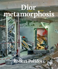 Dior Metamorphosis - Polidori, Robert