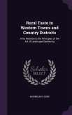 Rural Taste in Western Towns and Country Districts: In Its Relation to the Principles of the Art of Landscape Gardening