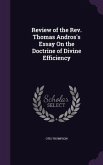 Review of the Rev. Thomas Andros's Essay On the Doctrine of Divine Efficiency