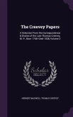The Creevey Papers: A Selection From the Correspondence & Diaries of the Late Thomas Creevey, M. P., Born 1768--Died 1838, Volume 2