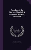 Parodies of the Works of English & American Authors, Volume 5