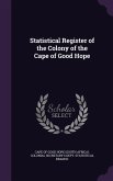 Statistical Register of the Colony of the Cape of Good Hope
