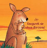 Kangurek Nie Chce Dorosn&#261;c (Little Kangaroo, Polish Edition)