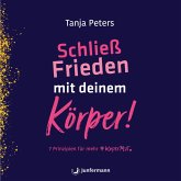 Schließ Frieden mit deinem Körper! (MP3-Download)