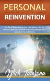 Personal Reinvention (Reengineering and Mental Reprogramming, #7) (eBook, ePUB)
