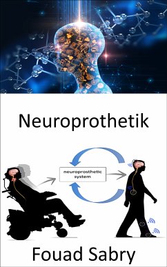 Neuroprothetik (eBook, ePUB) - Sabry, Fouad