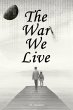 The War We Live (eBook, ePUB) - Bild 1