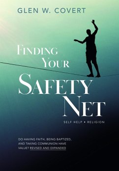 Finding Your Safety Net (eBook, ePUB) - Covert, Glen W.