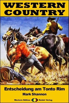 WESTERN COUNTRY 472: Entscheidung am Tonto Rim (eBook, ePUB) - Shannon, Mark