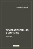 Sembraré semillas de infierno (eBook, ePUB)