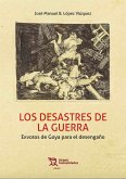 Los desastres de la guerra. (eBook, PDF)