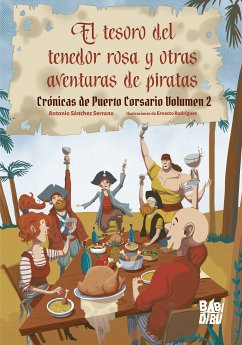 El tesoro del tenedor rosa y otras aventuras de piratas (eBook, ePUB) - Sánchez Serrano, Antonio