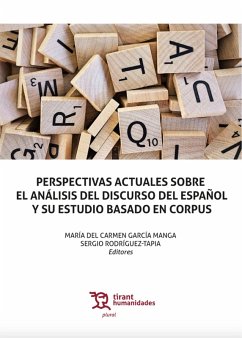 Perspectivas actuales sobre el análisis del discurso del español y su estudio basado en Corpus (eBook, PDF)