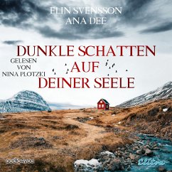 Dunkle Schatten auf deiner Seele (MP3-Download) - Dee, Ana; Svensson, Elin