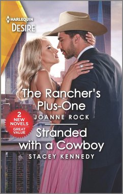 The Rancher's Plus-One & Stranded with a Cowboy (eBook, ePUB) - Rock, Joanne; Kennedy, Stacey