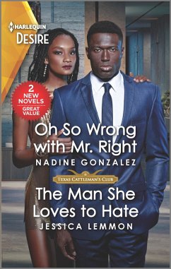 Oh So Wrong with Mr. Right & The Man She Loves to Hate (eBook, ePUB) - Gonzalez, Nadine; Lemmon, Jessica