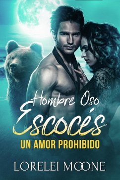 Cover Hombre Oso Escocés: Un Amor Prohibido (eBook, ePUB)