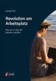 Revolution am Arbeitsplatz (eBook, ePUB)