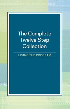 Cover The Complete Twelve Step Collection: Living the Program (eBook, ePUB)