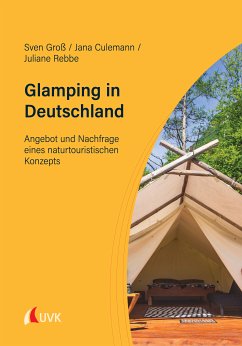 Glamping in Deutschland (eBook, ePUB) - Groß, Sven; Culemann, Jana; Rebbe, Juliane