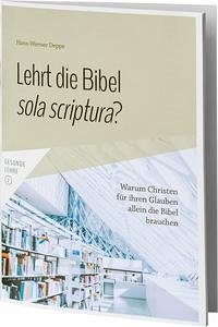 Lehrt die Bibel sola scriptura?