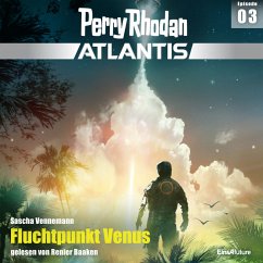 Fluchtpunkt Venus / Perry Rhodan - Atlantis Bd.3 (MP3-Download) - Vennemann, Sascha