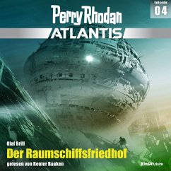 Der Raumschiffsfriedhof / Perry Rhodan - Atlantis Bd.4 (MP3-Download) - Brill, Olaf