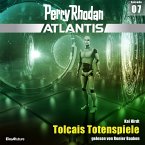 Tolcais Totenspiele / Perry Rhodan - Atlantis Bd.7 (MP3-Download)