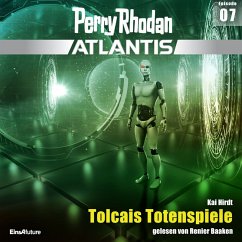 Tolcais Totenspiele / Perry Rhodan - Atlantis Bd.7 (MP3-Download) - Hirdt, Kai