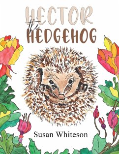 Hector the Hedgehog - Whiteson, Susan