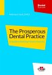 The Prosperous Dental Practice a Guide... - Bild 1